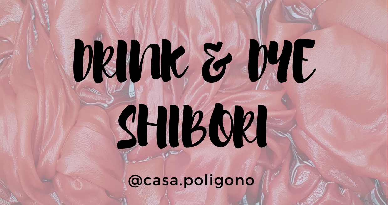 Drink & Dye, Shibori