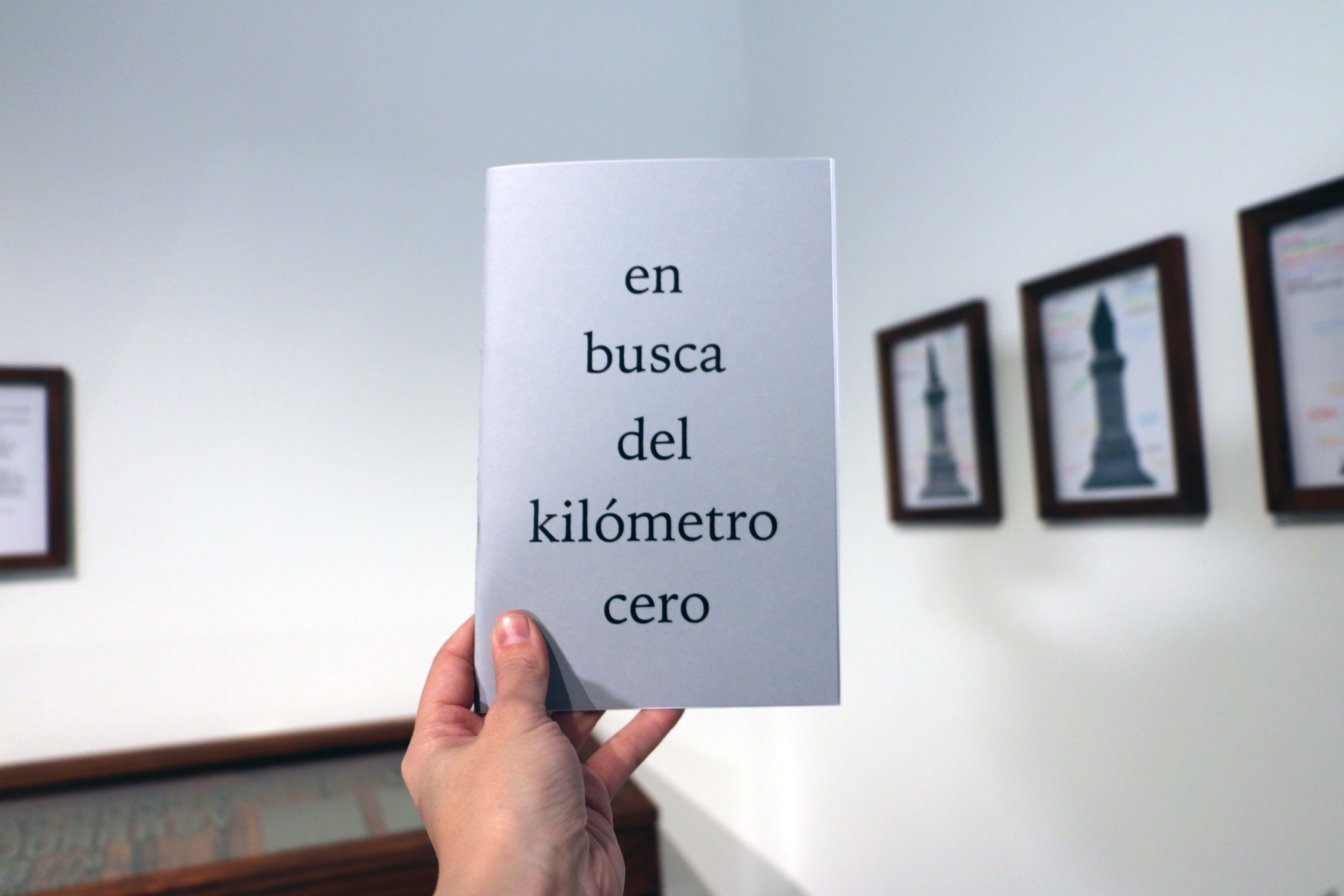 Carolina Magis Weinberg, En busca del kilómetro as part of the project “Principio de incertidumbre: en busca del kilómetro cero de México (2012-)”, 2019, leaflet