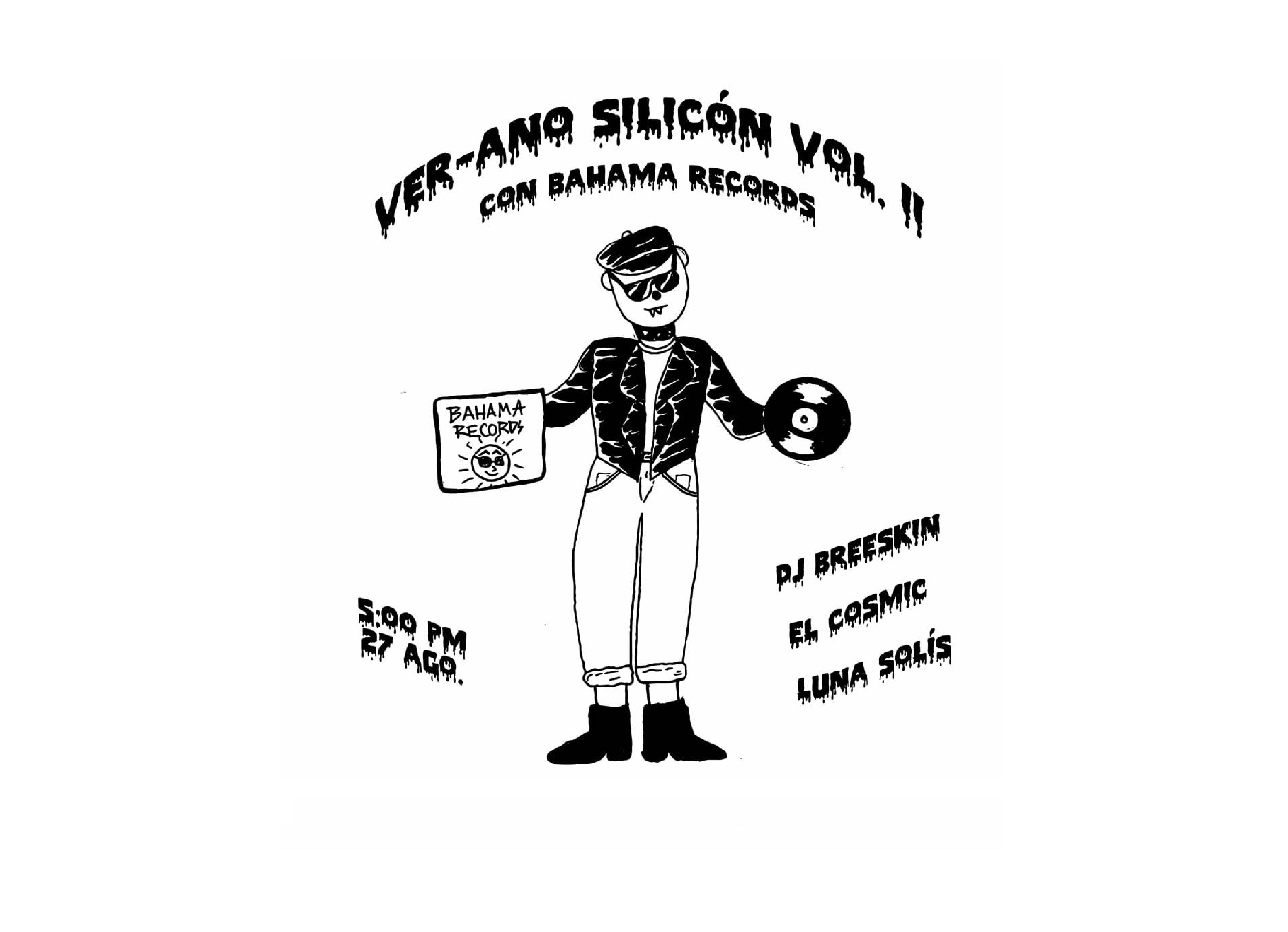 Ver-ano Silicón Vol. II with Bahama Records